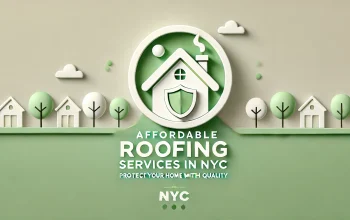 Affordable Roofing Services in NYC: Quality You Can Trust