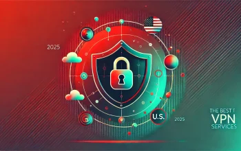 Best US VPN: Protect Your Privacy & Security 2025